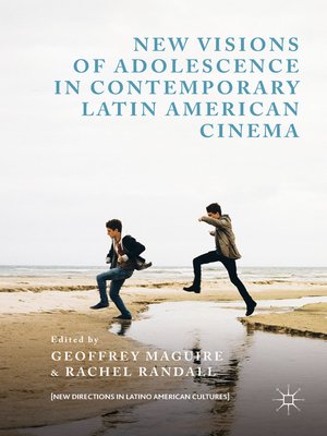 cover image of New Visions of Adolescence in Contemporary Latin American Cinema